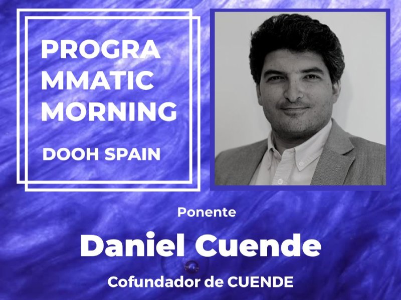 Daniel Cuende at Programmatic Morning DOOH Spain